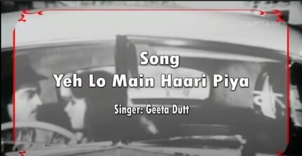 Yeh Lo Main Haari Piya
